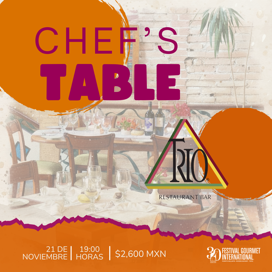CHEF'S TABLE - TRIO